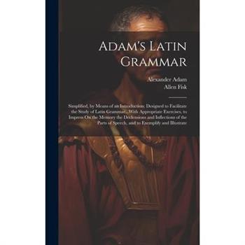 Adam's Latin Grammar