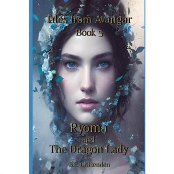 Tales from Avangar Book 5 Ryoma and The Dragon Lady