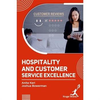Hospitality and Customer Service Excellence
