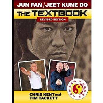 Jun Fan Jeet Kune Do the Textbook