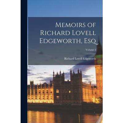 Memoirs of Richard Lovell Edgeworth, Esq; Volume 2