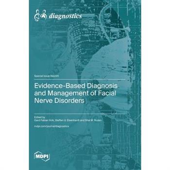 Evidence-Based Diagnosis and Management of Facial Nerve Disorders