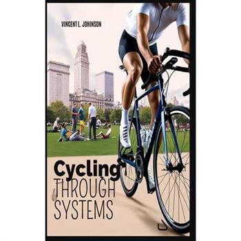 Cycling Through Systems