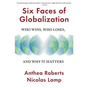 Six Faces of Globalization