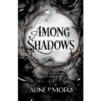 Among Shadows