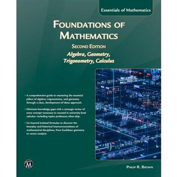 Foundations of Mathematics, Second Edition