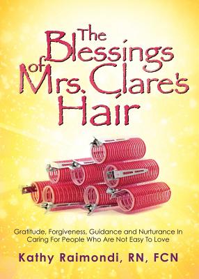 The Blessings of Mrs. Clare’s Hair