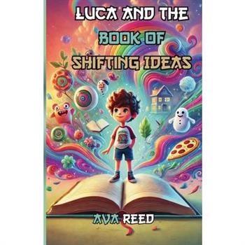 Luca and the Book of Shifting Ideas