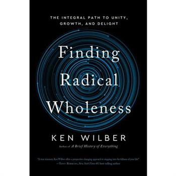 Finding Radical Wholeness