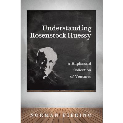 Understanding Rosenstock-Huessy