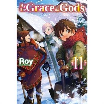By the Grace of the Gods: Volume 11