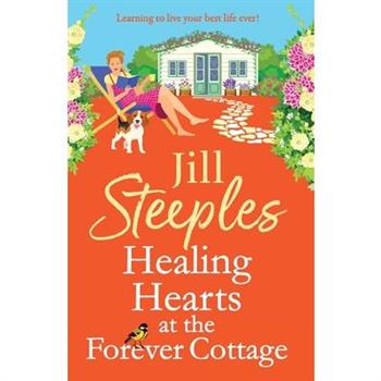 Healing Hearts at the Forever Cottage
