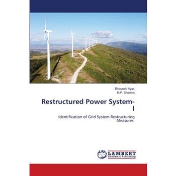 Restructured Power System- I