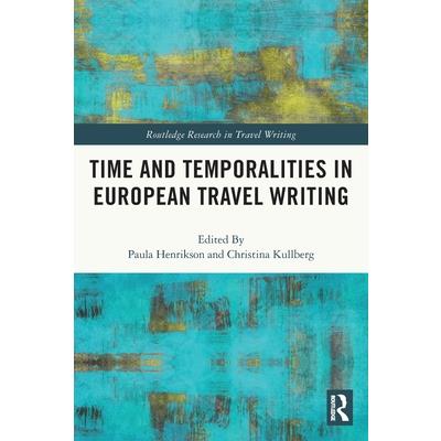 Time and Temporalities in European Travel Writing