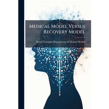 Medical Model Versus Recovery Model