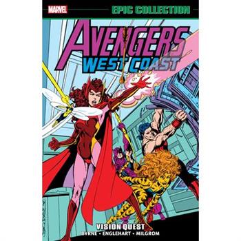 Avengers West Coast Epic Collection: Vision Quest [New Printing]