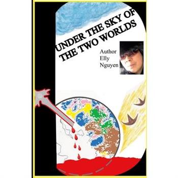 Under the Sky of the Two Worlds