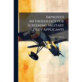 Improved Methodology for Screening Military Pilot Applicants