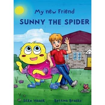 My new Friend Sunny the Spider
