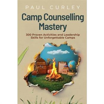 Camp Counselling Mastery
