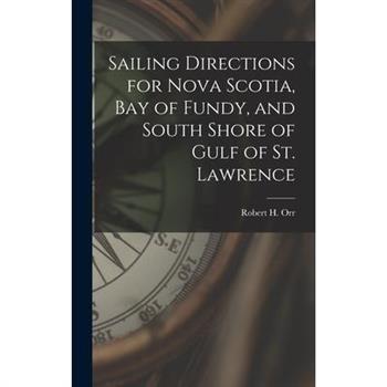 Sailing Directions for Nova Scotia, Bay of Fundy, and South Shore of Gulf of St. Lawrence