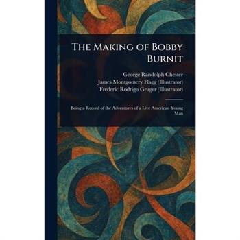 The Making of Bobby Burnit