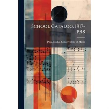 School Catalog, 1917-1918