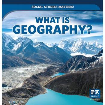 What Is Geography?