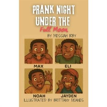 Prank Night Under the Full Moon