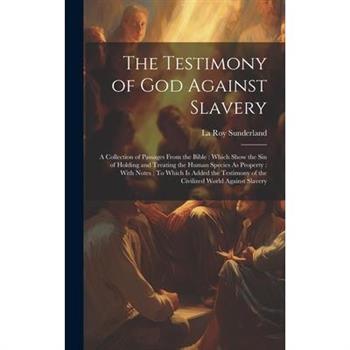 The Testimony of God Against Slavery