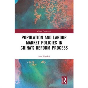 Population and Labour Market Policies in China’s Reform Process