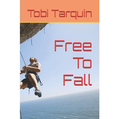 Free To Fall Free To Fall