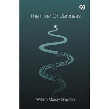The River Of Darkness