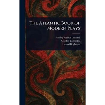 The Atlantic Book of Modern Plays