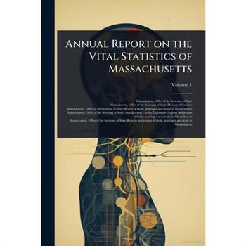Annual Report on the Vital Statistics of Massachusetts