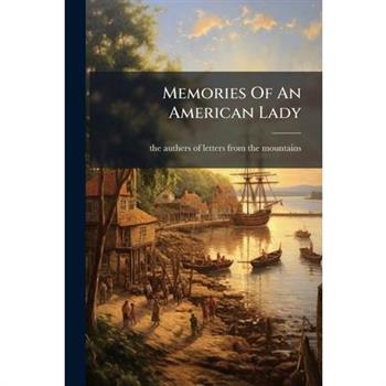 Memories Of An American Lady