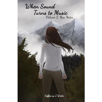 When Sound Turns to Music Volume 2
