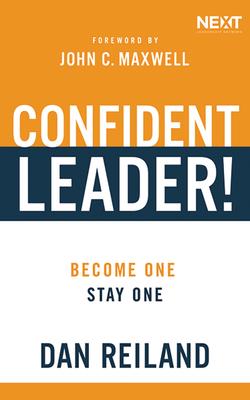 Confident Leader!How to Overcome Self-Doubt Influence Others and Make Your Leadership Dr