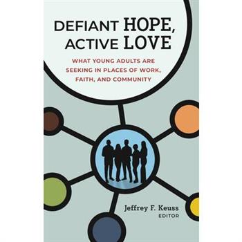 Defiant Hope, Active Love