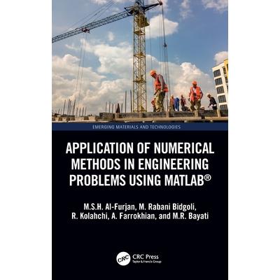 Application of Numerical Methods in Engineering Problems Using Matlab(r)