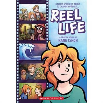Reel Life: A Graphic Novel