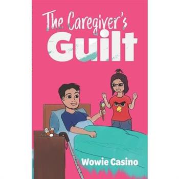 The Caregiver's Guilt