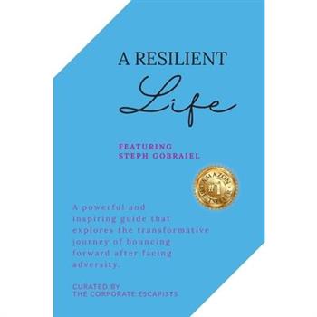 A Resilient Life