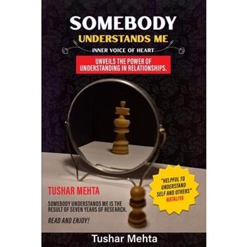 Somebody Understands Me