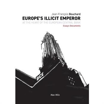 Europe's Illicit Emperor