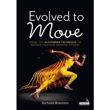Evolved to Move