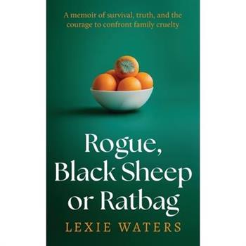 Rogue, Black Sheep or Ratbag