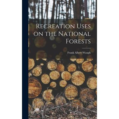 Recreation Uses on the National Forests