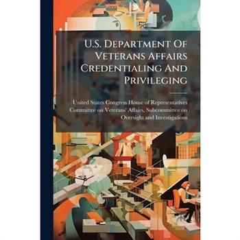 U.S. Department Of Veterans Affairs Credentialing And Privileging