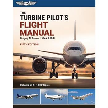 The Turbine Pilot’s Flight Manual